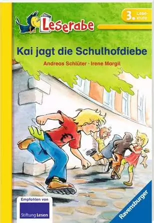 Leserabe - 3. Lesestufe: Kai jagt die Schulhofdiebe