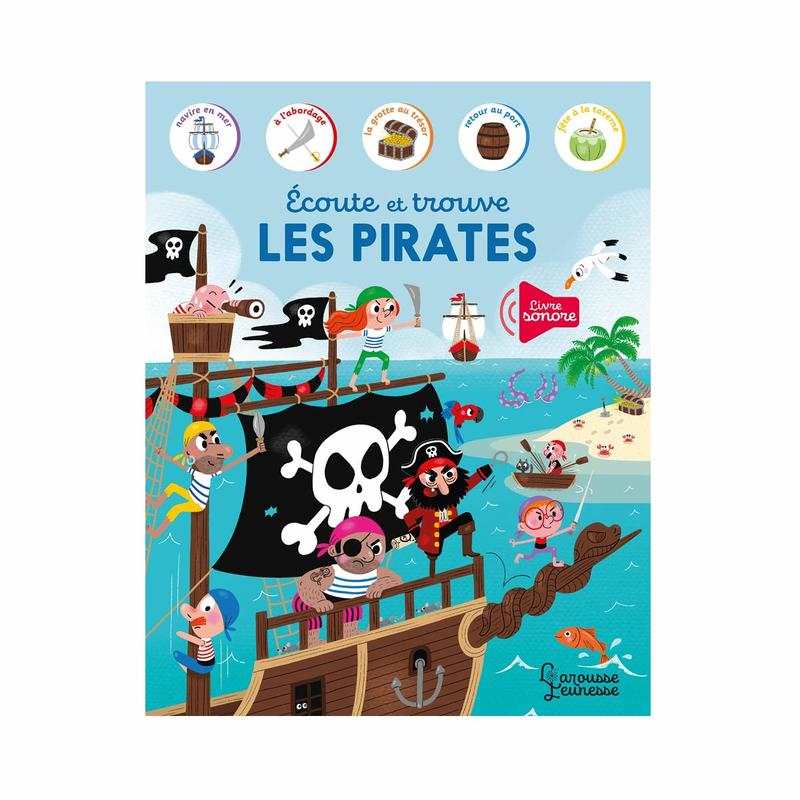 Livre Ecoute et trouve les pirates - Larousse Jeunesse