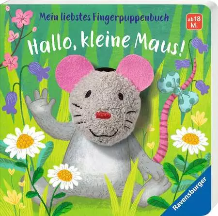 Mein liebstes Fingerpuppenbuch: Hallo, kleine Maus!