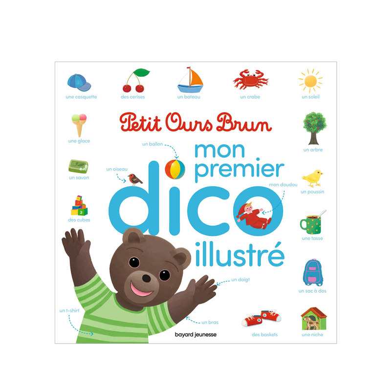 Livre Mon premier dico illustré - Bayard Jeunesse