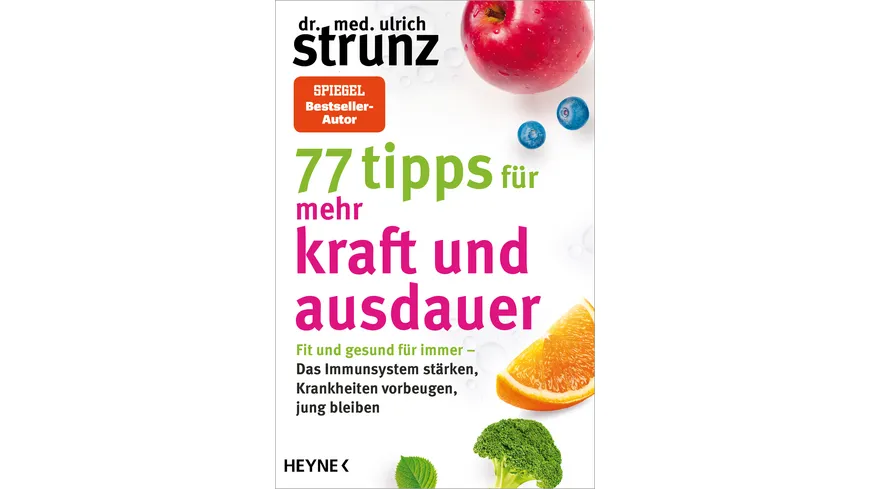 77 Tipps für mehr Kraft und Ausdauer