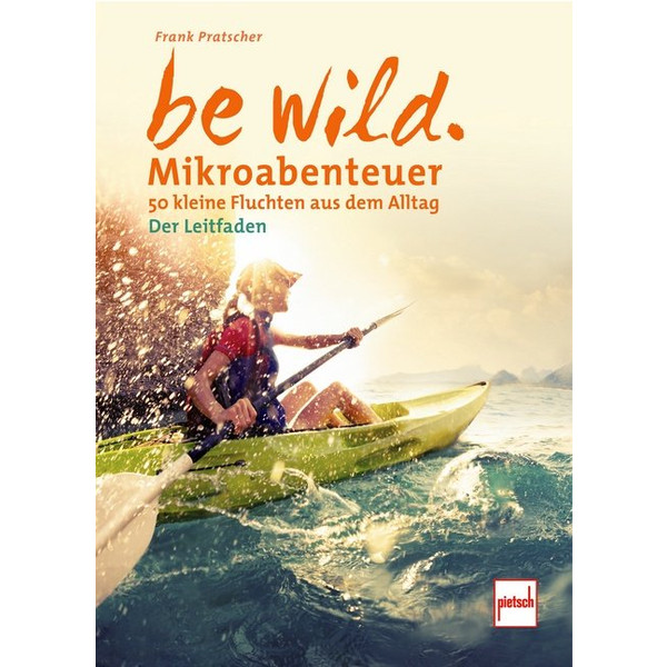 be wild - Ratgeber