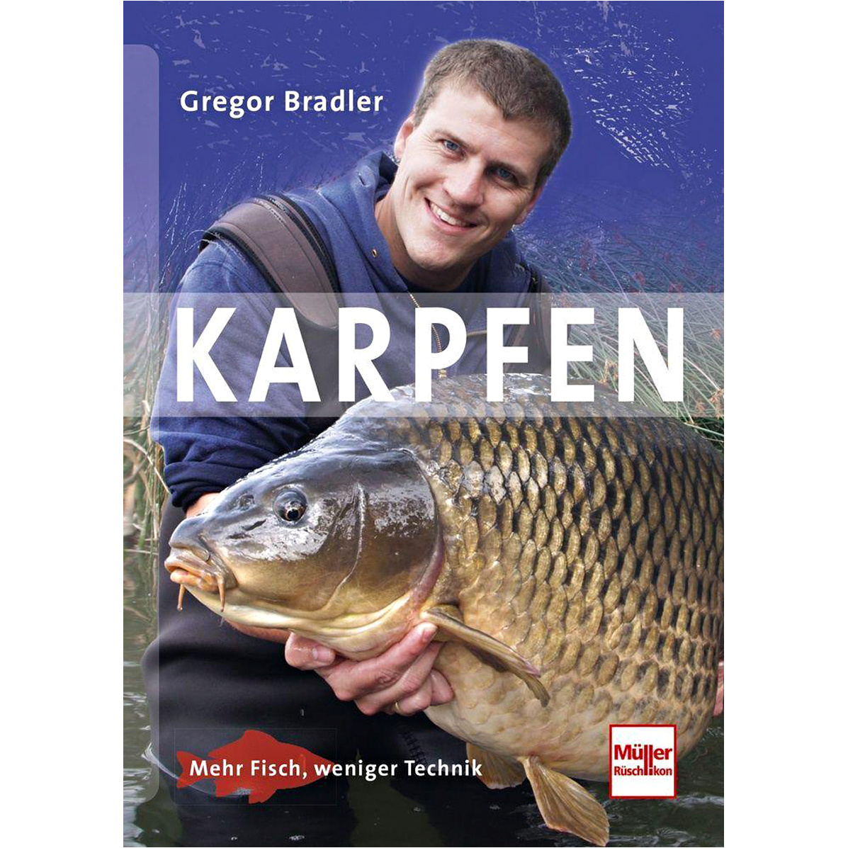 Karpfen - Mehr Fisch, weniger Technik