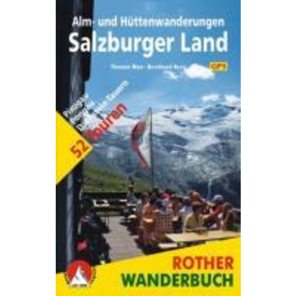 Alm- und Hüttenwanderungen Salzburger Land - Wanderführer