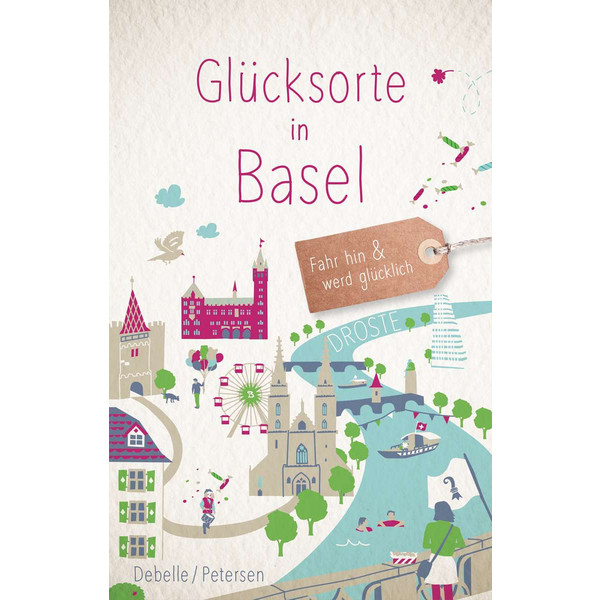 GLÜCKSORTE IN BASEL - Reiseführer