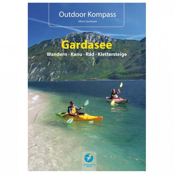 Thomas Kettler Verlag - Outdoor Gardasee - Das Reisehandbuch für Aktive - Wanderführer
