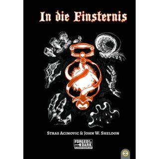 In die Finsternis: Deluxe-Ausgabe (DE)