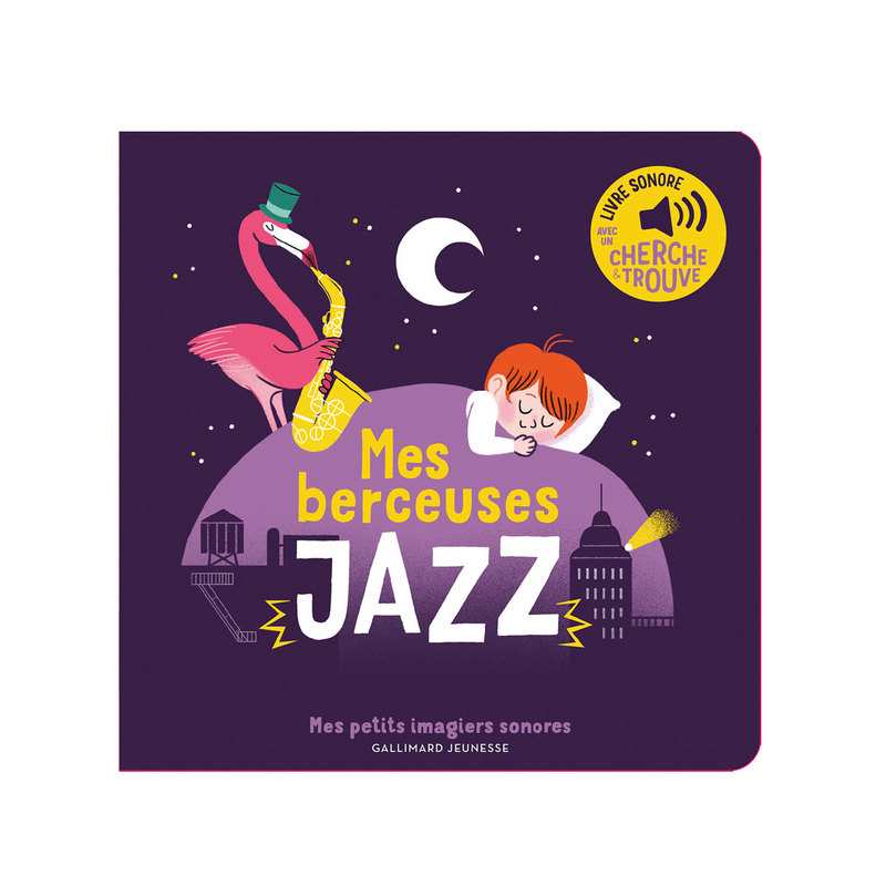 Mes berceuses jazz - Gallimard Jeunesse