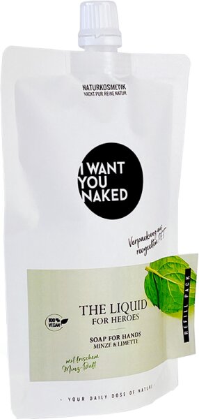 I Want You Naked For Heroes The Liquid Flüssigseife
