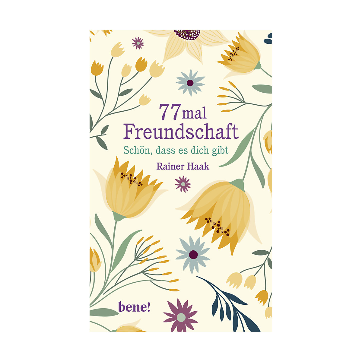 77 mal Freundschaft