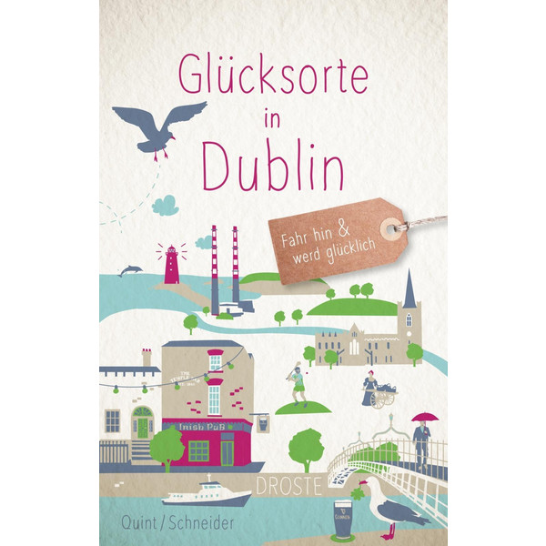 Glücksorte in Dublin - Reiseführer