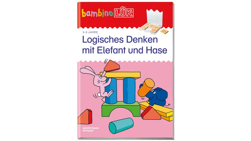 bambinoLÜK-Übungshefte / bambinoLÜK - Kindergarten / 3/4/5 Jahre: Logisches Denken mit Elefant und Hase