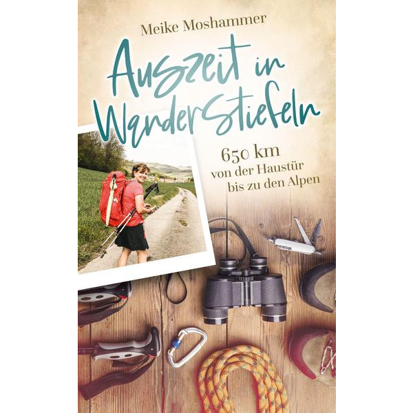 AUSZEIT IN WANDERSTIEFELN - Reisebericht