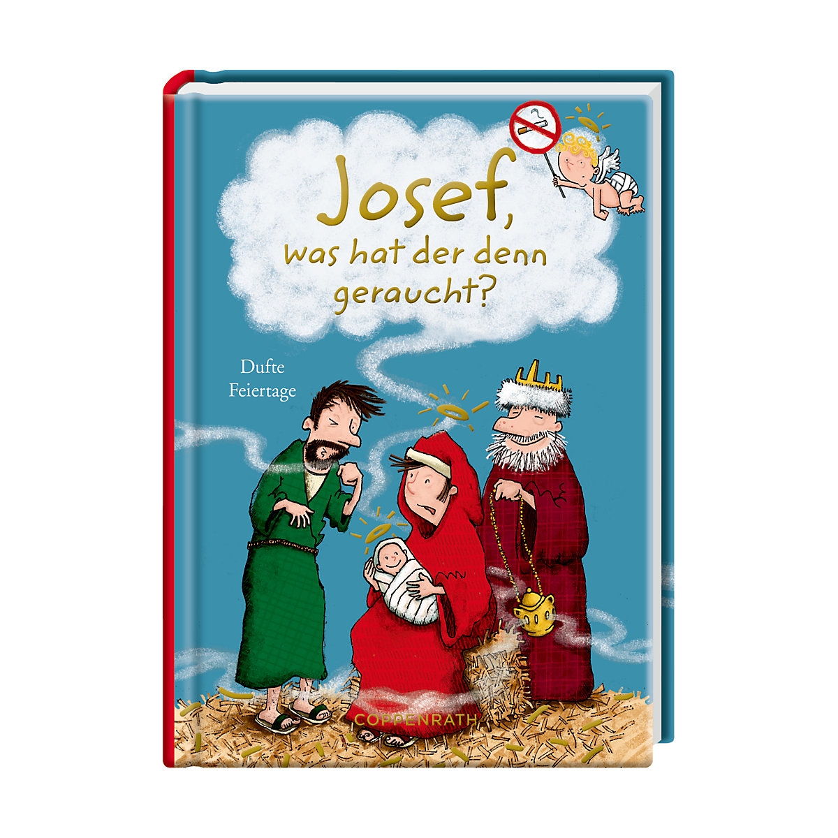 Josef, was hat der denn geraucht
