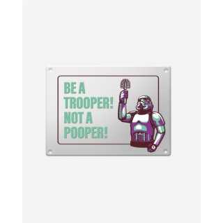 Original Stormtrooper Metall­schild Stormpooper