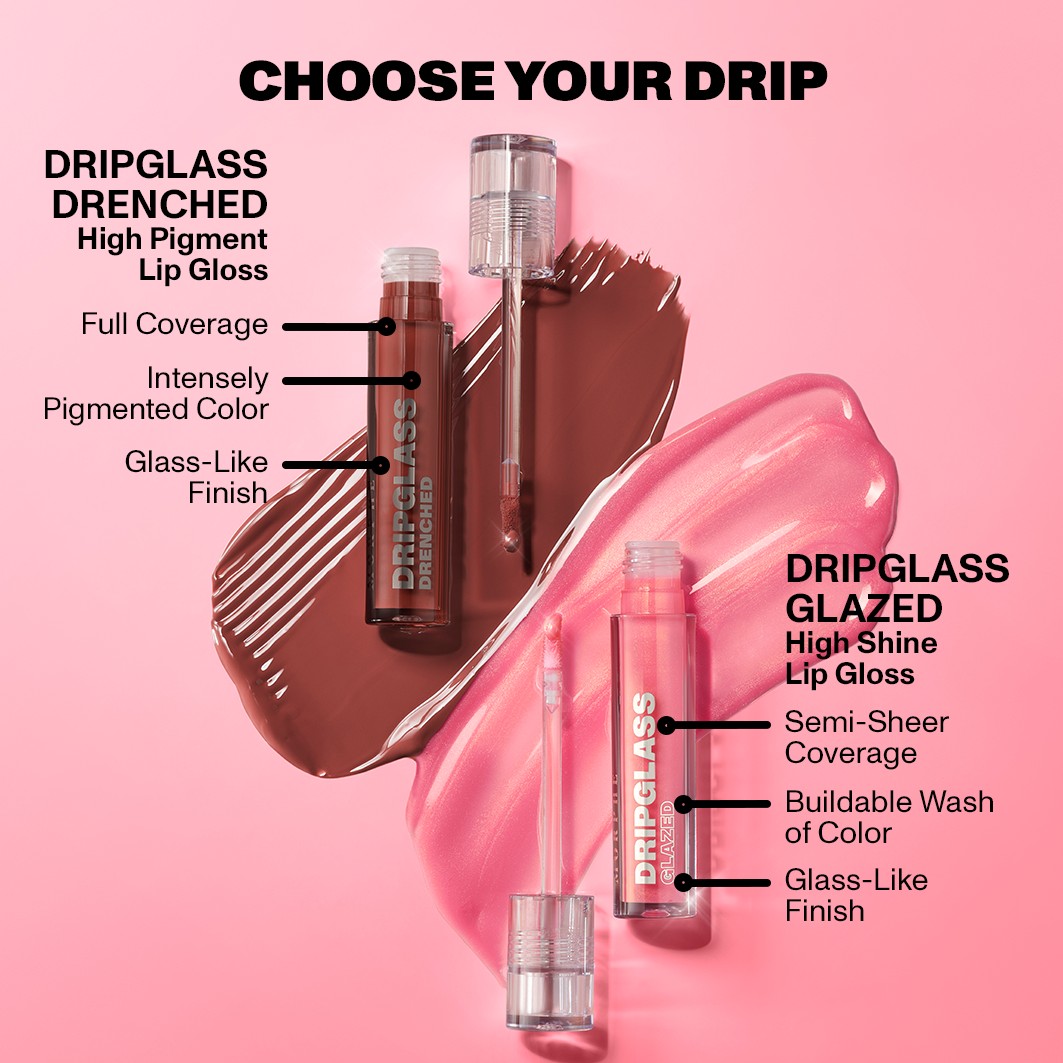 DRIPGLASS GLAZED HIGH SHINE LIP GLOSS