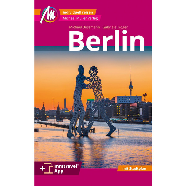 BERLIN MM-CITY REISEFÜHRER MICHAEL MÜLLER VERLAG
