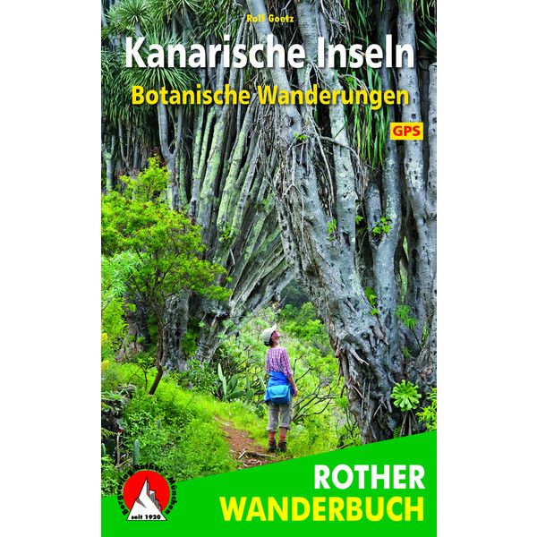 BOTANISCHE WANDERUNGEN KANARISCHE INSELN - Wanderführer