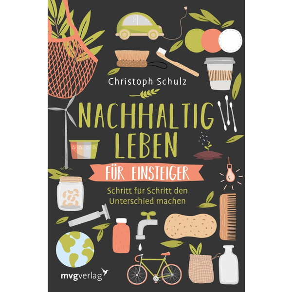 Nachhaltig leben für Einsteiger - Ratgeber