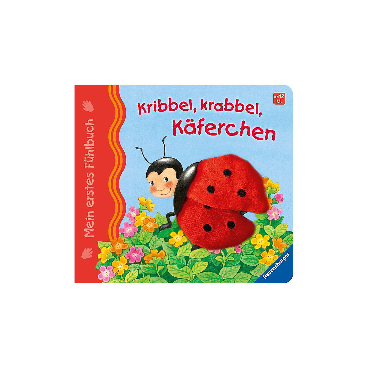 Mein erstes Fühlbuch: Kribbel, krabbel, Käferchen