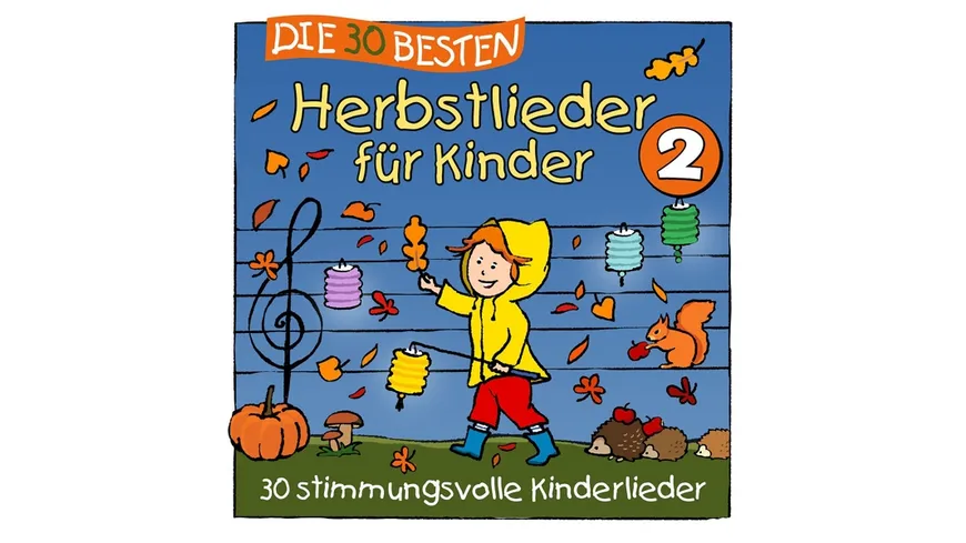 Die 30 Besten Herbstlieder Für Kinder 2 LAMP UND LEUTE