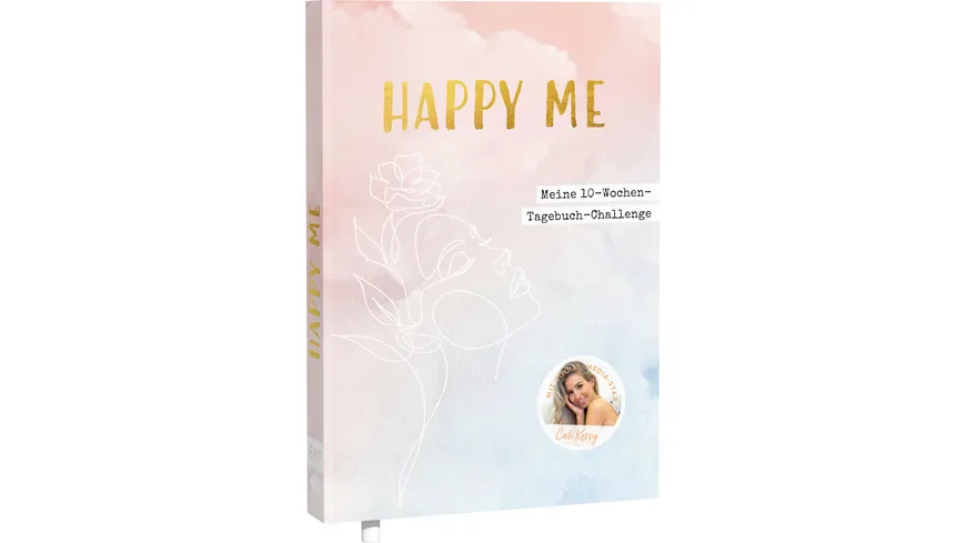 Happy me – Meine 10-Wochen-Tagebuch-Challenge mit Social-Media-Star Cali Kessy