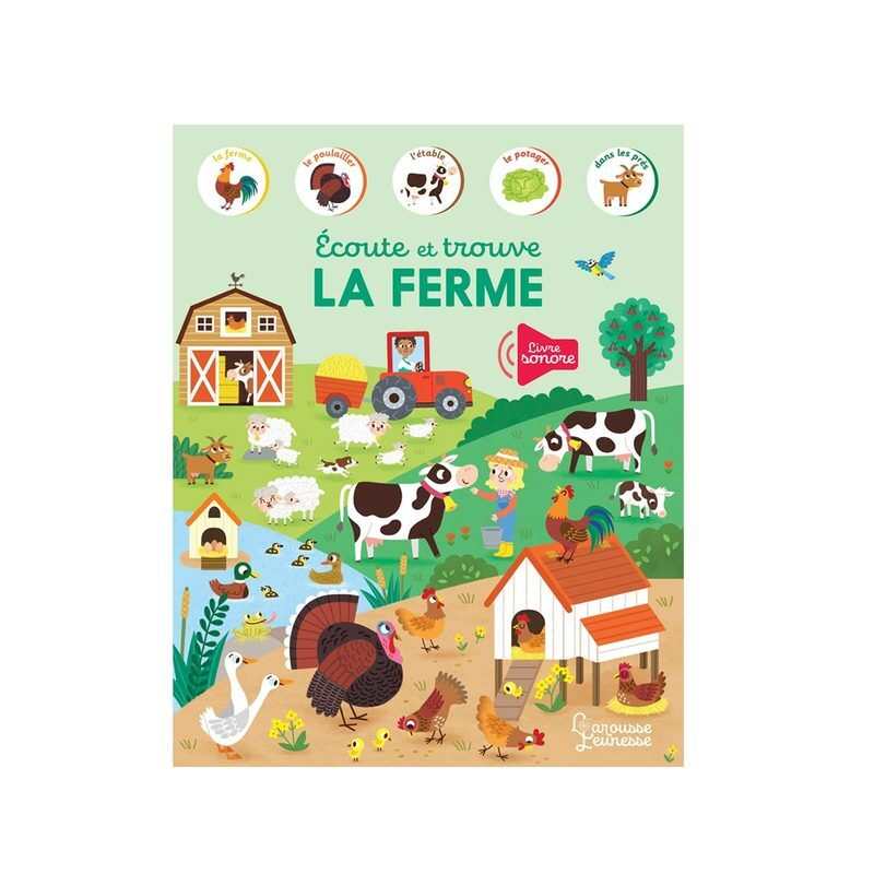 Livre Ecoute et trouve la ferme - Larousse Jeunesse