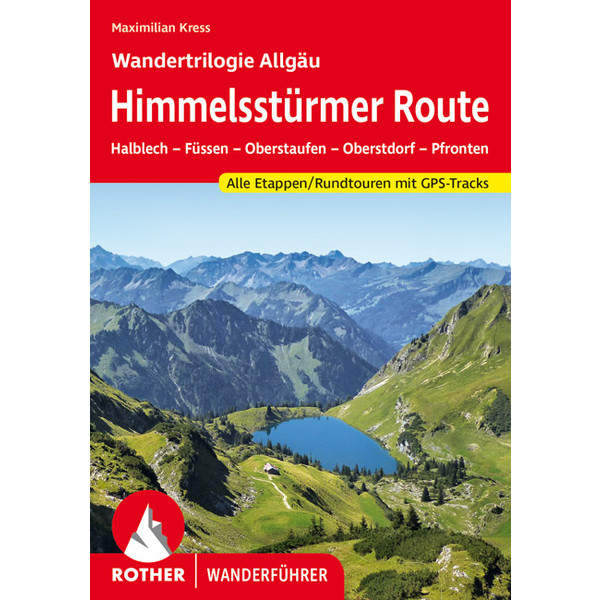 HIMMELSSTÜRMER ROUTE - WANDERTRILOGIE ALLGÄU - Wanderführer
