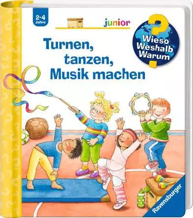 Ravensburger Wieso? Weshalb? Warum? junior, Band 71: Turnen, tanzen, Musik machen