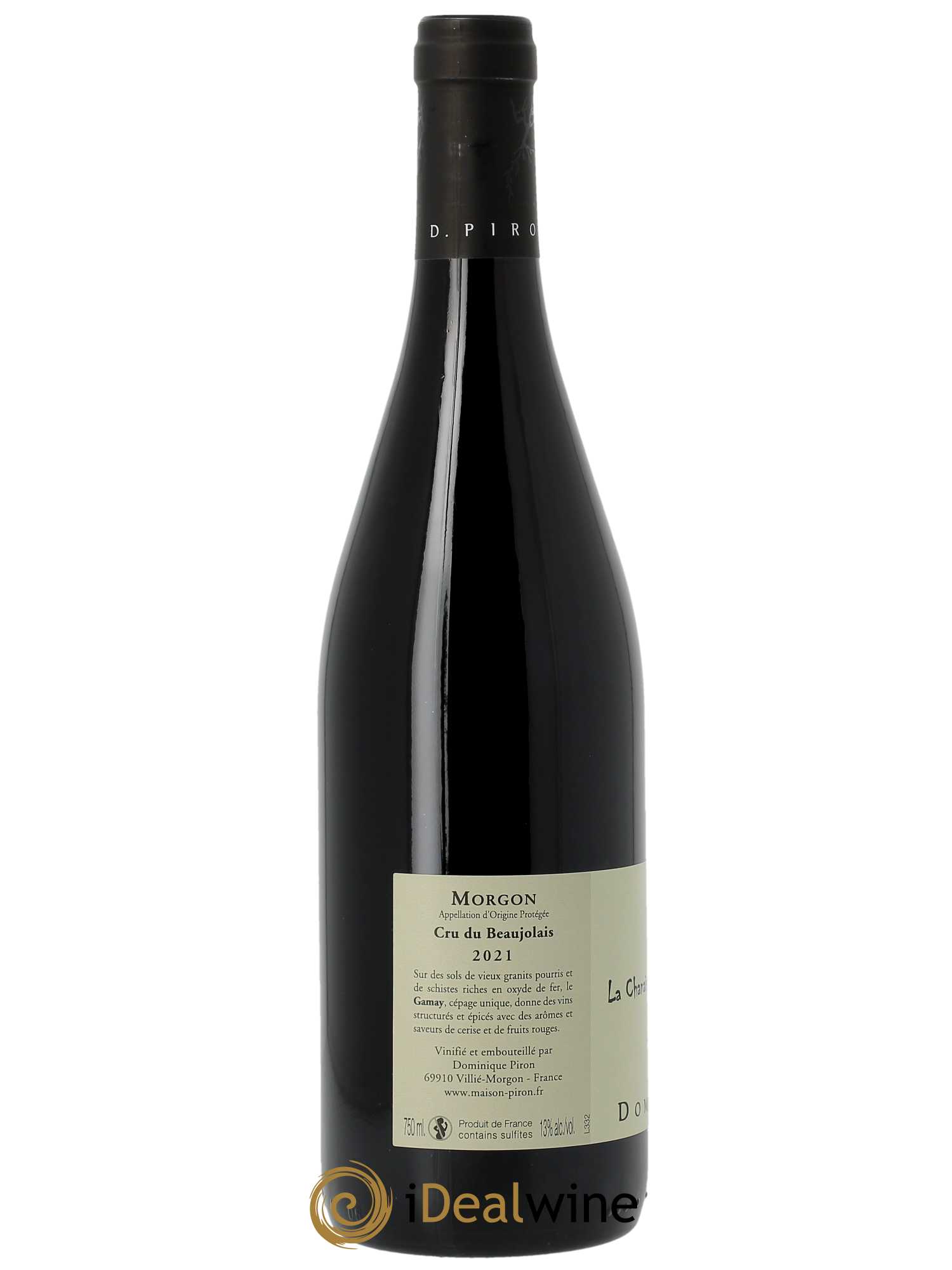 Morgon La Chanaise Dominique Piron (Domaine)  2021 - Lot de 1 Bouteille