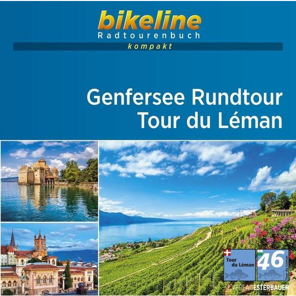 Genfersee Rundtour . Tour de Leman 1 : 50 000 - Radwanderführer