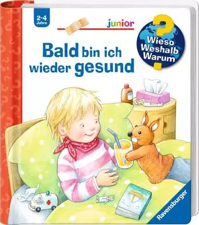Ravensburger Wieso? Weshalb? Warum? junior, Band 45: Bald bin ich wieder gesund