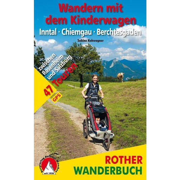 Wandern mit dem Kinderwagen Inntal - Chiemgau - Berchtesgaden - Wanderführer