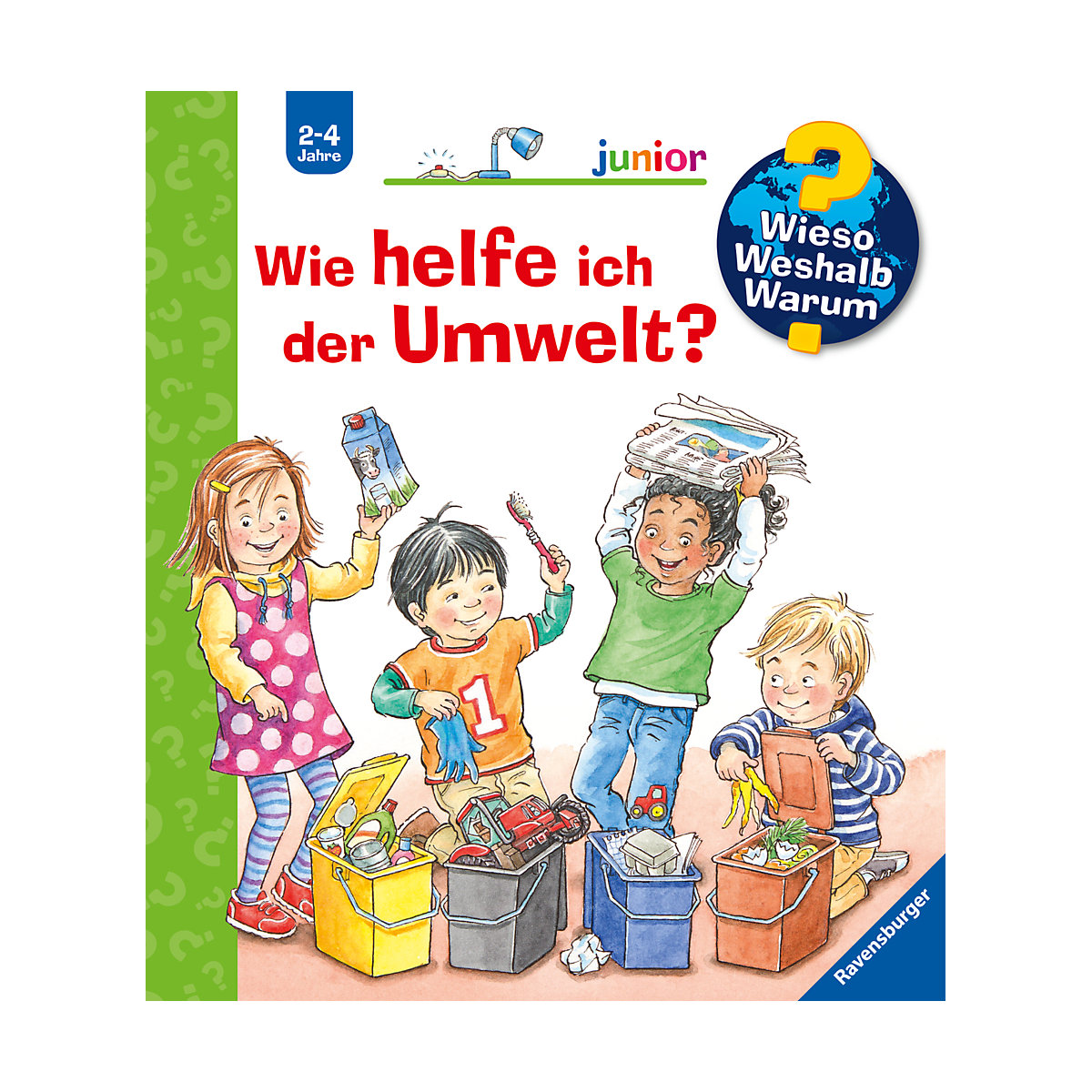 Wieso Weshalb Warum junior: Wie helfe ich der Umwelt
