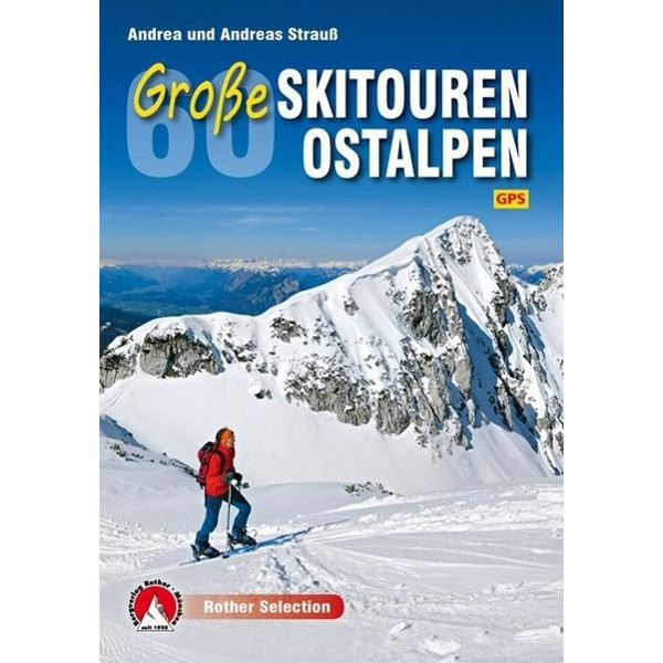60 Große Skitouren Ostalpen