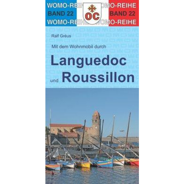 Mit dem Wohnmobil durch Languedoc und Roussillon - Reiseführer