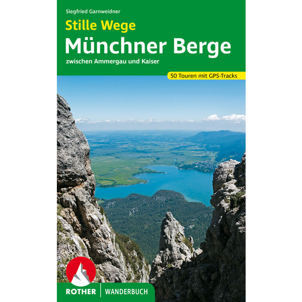 BVR STILLE WEGE MÜNCHNER BERGE - Wanderführer