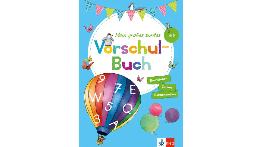 Klett Mein großes buntes Vorschul-Buch - ab 5 Jahren, Zahlen, Buchstaben, Konzentration