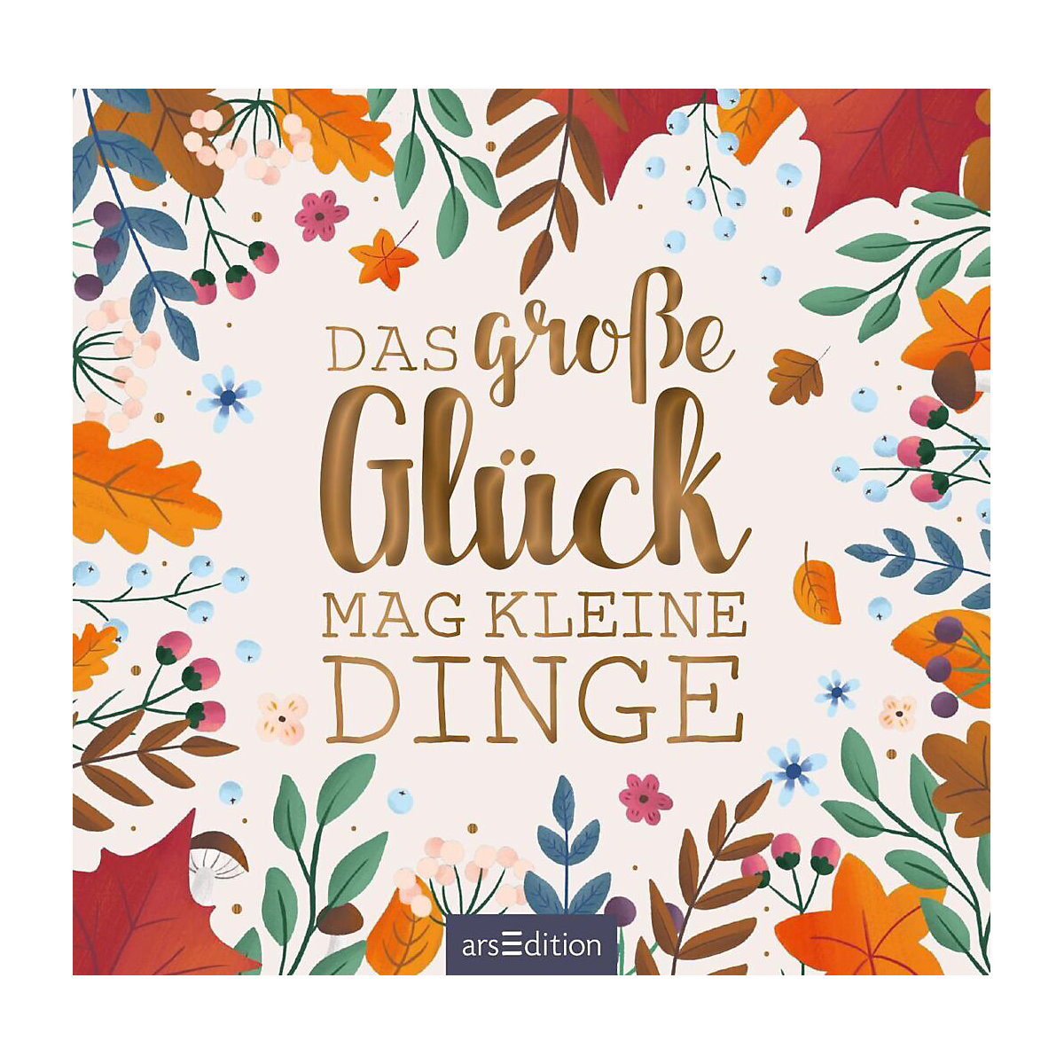 Das große Glück mag kleine Dinge