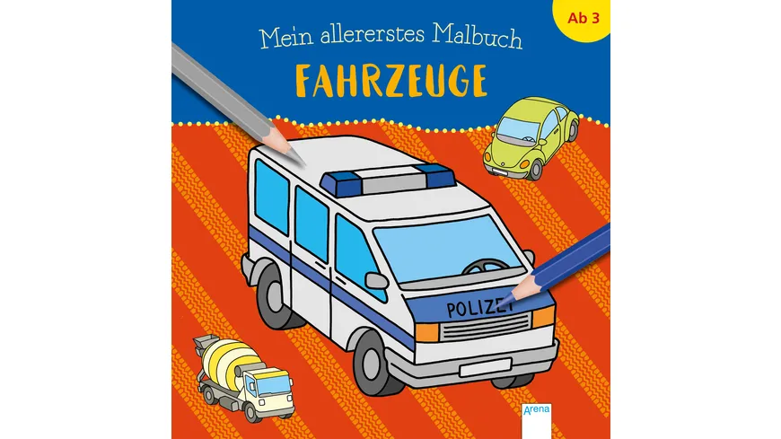 Mein allererstes Malbuch. Fahrzeuge