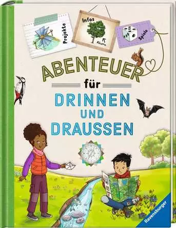 Abenteuer für drinnen und draußen