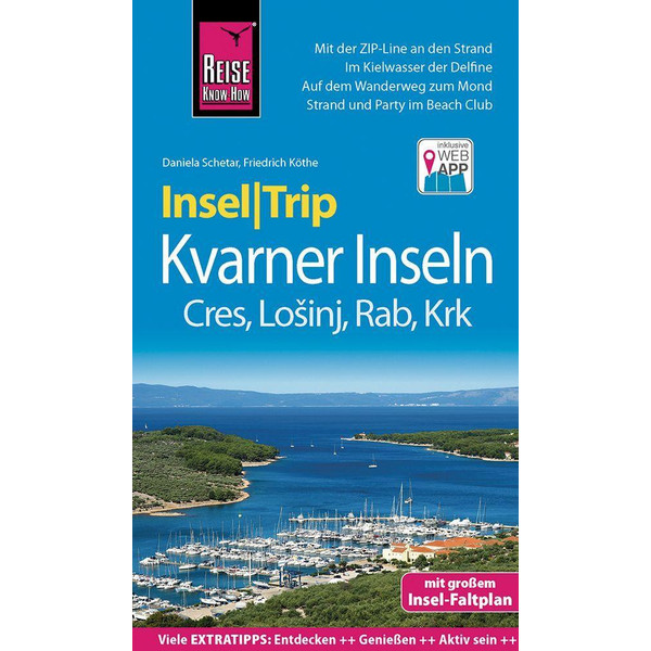 REISE KNOW-HOW INSELTRIP KVARNER INSELN CRES, LOSINJ, RAB - Reiseführer