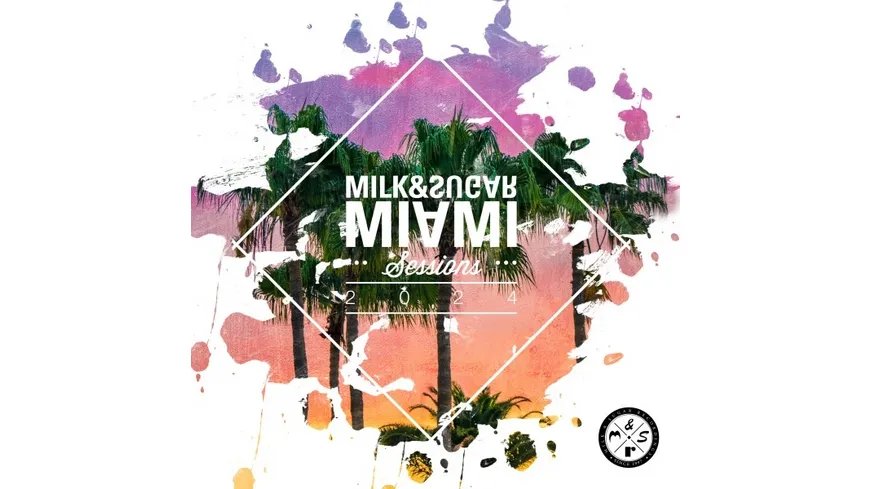 Milk & Sugar Miami Sessions 2024