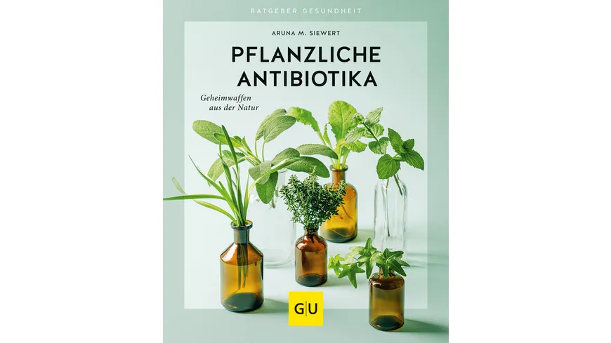 Pflanzliche Antibiotika