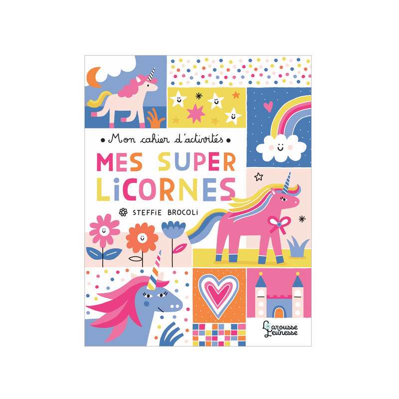 Livre Mes super licornes livre d'activités - Larousse Jeunesse