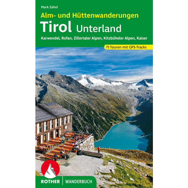 Alm- und Hüttenwanderungen Tirol Unterland - Wanderführer