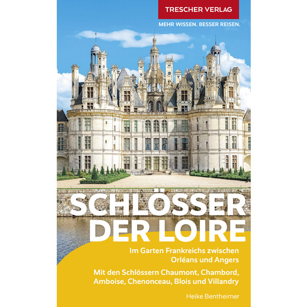 REISEFÜHRER SCHLÖSSER DER LOIRE
