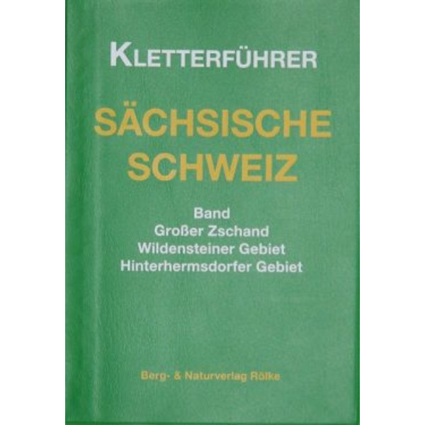 KLETTERFÜHRER SÄCHS. SCHWEIZ GR. ZSCHAND