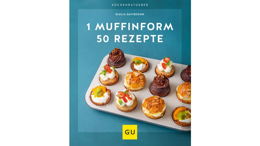 1 Muffinform - 50 Rezepte