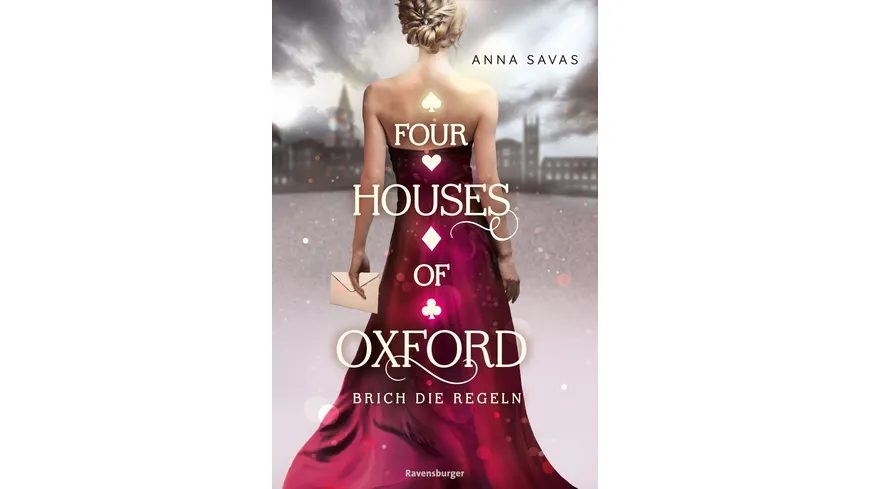 Four Houses of Oxford, Band 1: Brich die Regeln (Epische Dark-Academia-Romantasy)